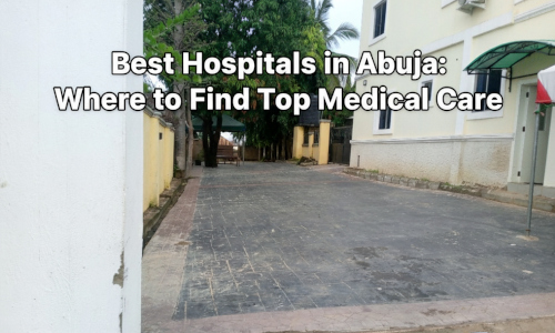 Best Hospitals in Abuja 2025