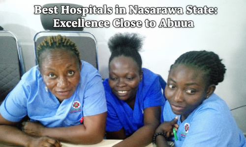 Best Hospitals in Nasarawa 2025